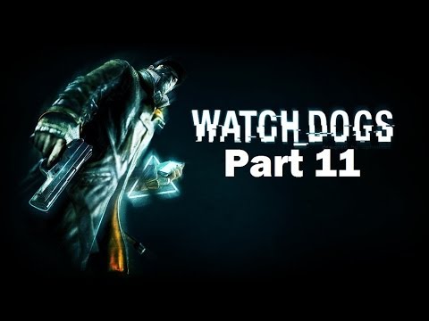 Watchdogs Walkthrough Part 11 PS4 Gameplay HD