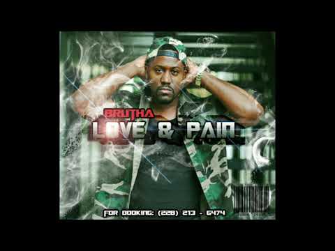 Brutha | Holdin' Me Down