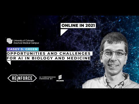 CASEY S. GREENE: Opportunities and Challenges for AI in Biology and Medicine