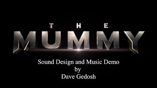 Sound Design and Music Demo:  The Mummy