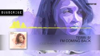 Terri B! - I'm Coming Back (Eddie Amador's Spirit Filled Radio Remix)