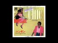 Chic (Everybody Say)　／　Chic