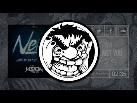 Neilio Ft. Ohwin - Wish I Never Met You (The Vision Remix) [Dirty Workz]