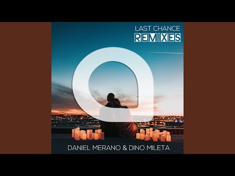 Last Chance (Daniel Merano Remix)