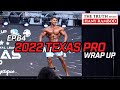 The Truth™ Podcast Ep.64: 2022 Texas Pro Wrap Up