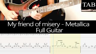 MY FRIEND OF MISERY - Metallica (Hammett &amp; Hetfield): Full guitar cover + TAB