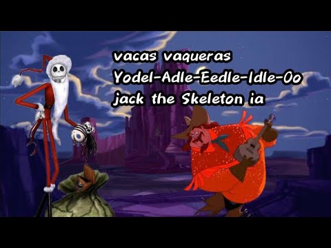 YODEL-ADLE-EEDLE-IDLE-OO Jack el esqueleto Cover IA Español