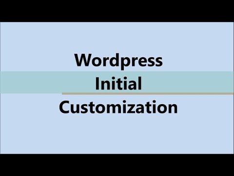 WordPress Iinitial Customization