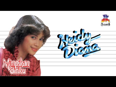 Heidy Diana - Mimpikan Diriku