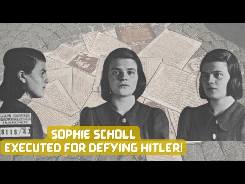 The TRAGIC Execution of Sophie Scholl | KILLED For Defying Hitler