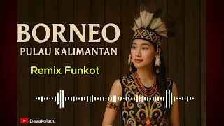 Download lagu BORNEO PULAU KALIMANTAN || Lagu Dayak Simpang - Kalbar mp3