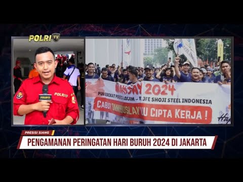LIVE REPORT: PENGAMANAN POLRI DALAN HARI BURUH SEDUNIA 2024 DI JAKARTA GBK