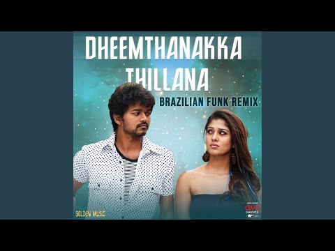 Dheemthanakka Thillana - Brazilian Funk Remix