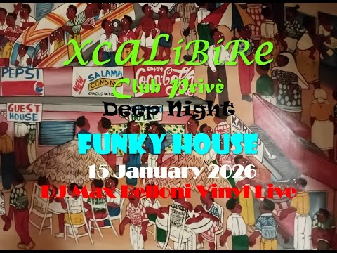 Funky House | Deep Night from XCALIBIRE Club Privè 15 January 2026 DJ Max Belloni Vinyl Live