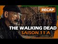 The Walking Dead Saison 11A - RECAP FR !