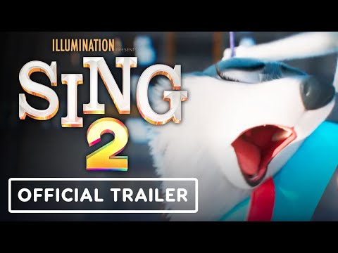 Sing 2 - Official Trailer (2021) Bono, Halsey, Pharrell Williams, Reese Witherspoon