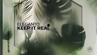 Eleganto - Keep It Real video