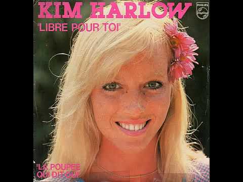 Kim Harlow Libre pour toi 7' Single version 1980 [UA]