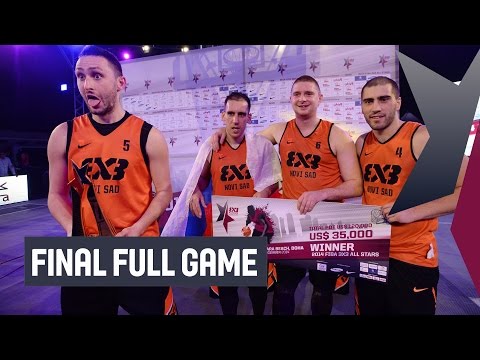Novi Sad (SRB) vs Doha (QAT) - Final Full Game - 2014 FIBA 3x3 All Stars | 3x3 Basketball