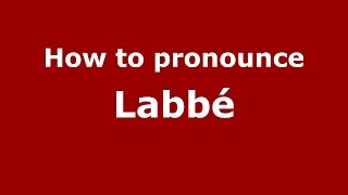 How to pronounce Labbé