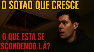 O Sótão Que Cresce Toda Noite: O Que Está Se Escondendo Lá?