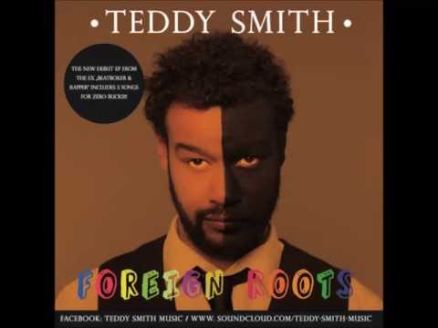 Teddy Smith - The one I love (Foreign Roots EP)