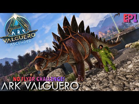 A New Adventure Awaits! | Ark Valguero Ascended: (No Flyer Challenge!) Episode 1