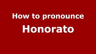 How to pronounce Honorato