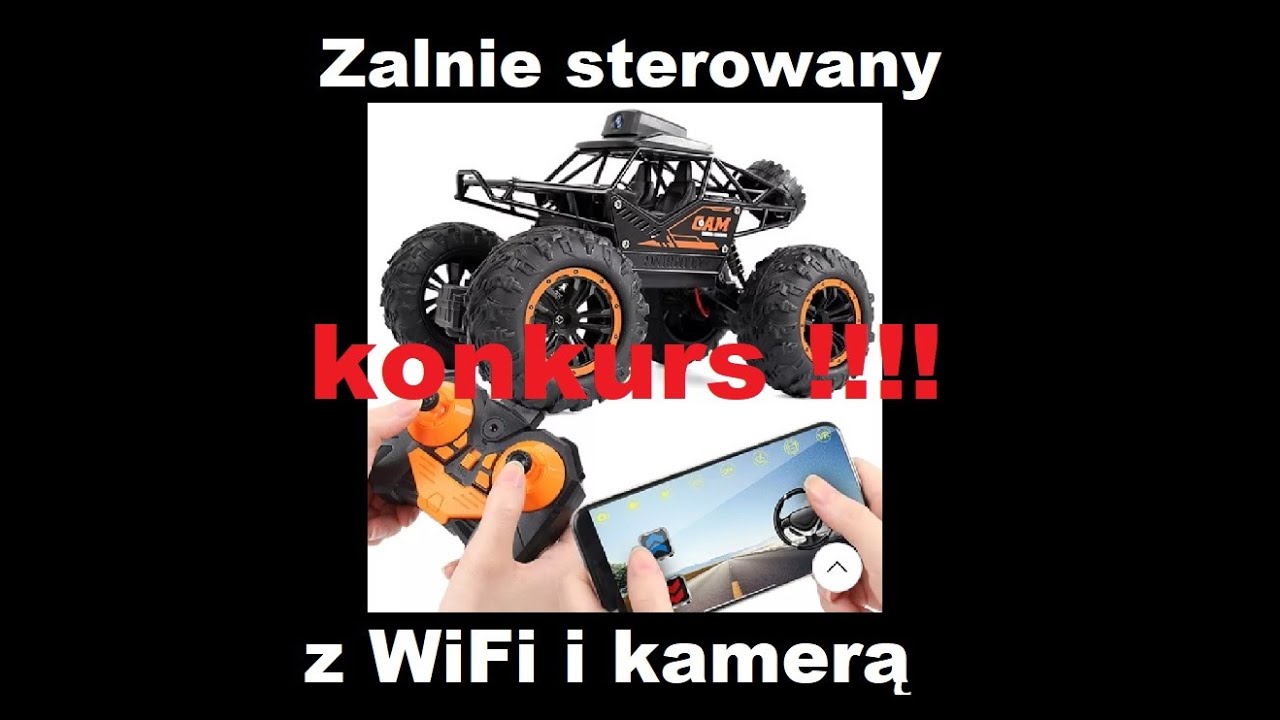 Zdalnie sterowany samochodzik RC z kamerą i WiFi CAM Cross country do wygrania w konkursie