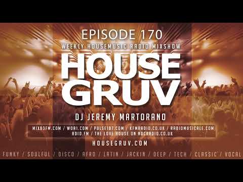 HOUSE GRUV 170 - Angelo Ferreri - Per QX - Michelle Weeks - Funky Soulful House Music DJ Mix