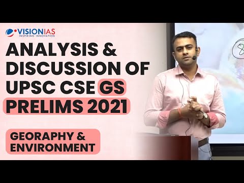 Analysis & Discussion of UPSC CSE GS Prelims 2021 | Georaphy & Environment