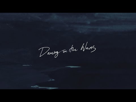 We The Kingdom - Dancing On The Waves (Radio Version) (Lyric Video)