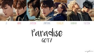 GOT7 - Paradise (Color Coded Han/Rom/Eng Lyrics)