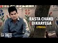 Rasta Chand Dikhayega - Lyrical | Lavaste | Kailash Kher | Omkar Kapoor | Manojj Negi