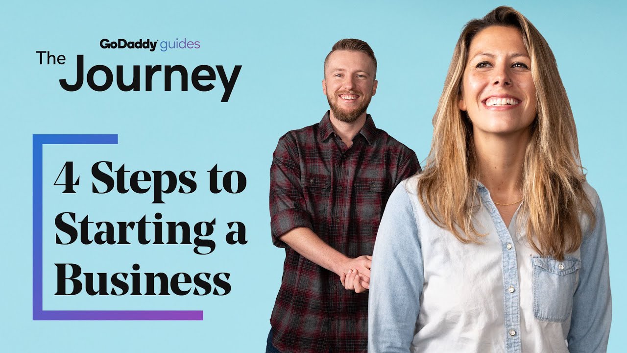 4 Steps to Starting a Business | The Journey