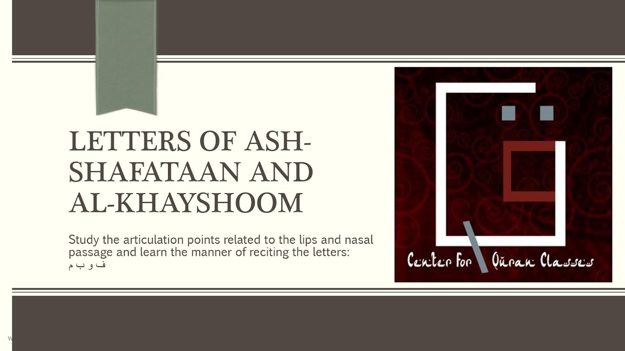 12 - Letters of Ash-Shafataan & Al-Khayshoom: ف و ب م