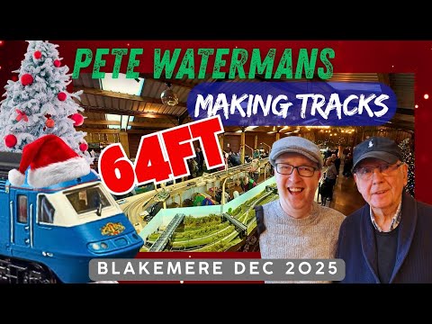 Pete Waterman's MAKING TRACKS Blakemere - Inside This Incredible Model Railway