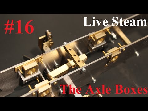 Part 16 - Build a live Steam Locomotive "Decauville 020T" - " The AXLE BOXES"