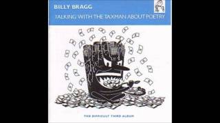 Billy Bragg-Honey I'm A Big Boy Now.