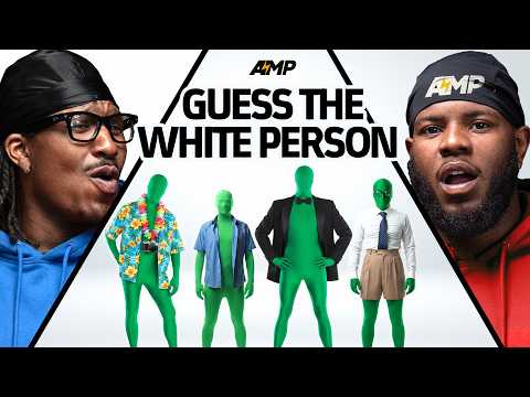 AMP GUESS THE WHITE PERSON
