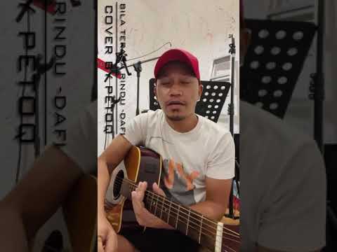 Bila terasa rindu - Dafi cover by petoqbuskers