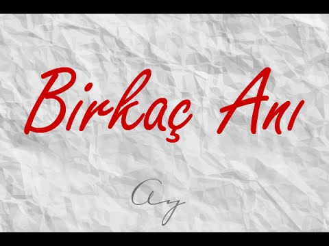 Anıl Yıldırım - Birkaç Anı (2012)