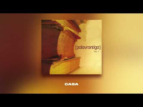 CASA | PALAVRANTIGA | VOL.1 | 2008