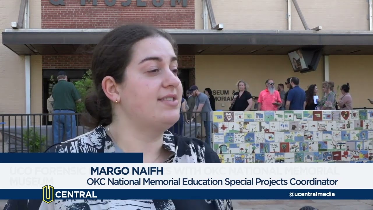UCO forensic department partnered with the OKC National Memorial and Museum to help preserve history
