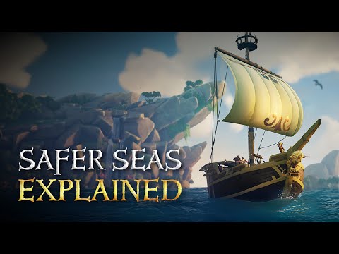 Safer Seas Explained: Official Sea of Thieves Season Ten Gameplay Guide