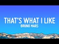 Bruno Mars - That’s What I Like (Lyrics)