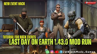 LEST's !.. HACK ALL EVENTS AND CLAN IMPROVE..I LAST DAY ON EARTH v1.43.0 #lasydayonearth