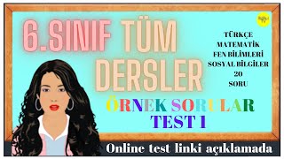 6. SINIF  TÜM DERSLER TEST 1    TÜRKÇE   MATEMATİK   SOSYAL BİLGİLER  