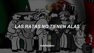 Las Ratas No Tienen Alas//Jaguares (Letra)
