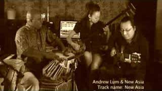 Andrew Lum & New Asia - New Asia (Trio Line-Up)